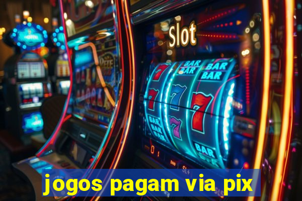 jogos pagam via pix